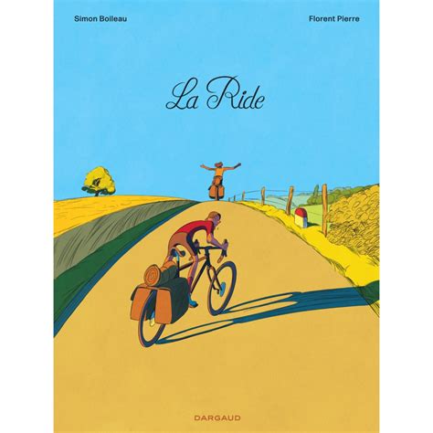 La Ride Livres BD Par Simon Boileau Florent Pierre Chez Dargaud