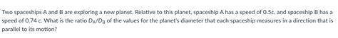 Solved Two spaceships A and B are exploring a new planet. | Chegg.com 