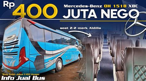 Dijual Cepat Mercy OH 1518 XBC Body Jetbus 3 HDD Voyager 400 Juta