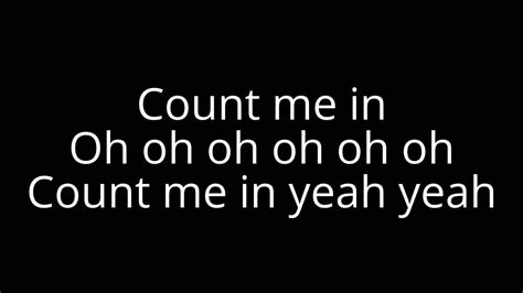 Count Me In Lyrics Youtube