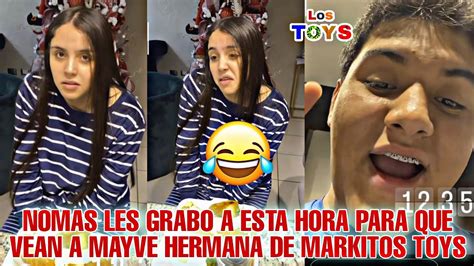 PAUL TOYS EXPONE A MAYVE HERMANA DE MARKITOS TOYS LOS TOYS YouTube