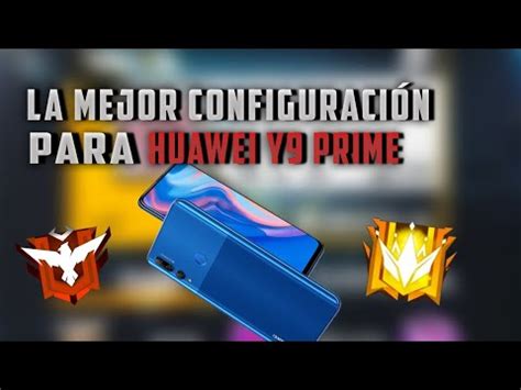 Configuraci N Perfecta Para Huawei Y Prime Y Free Fire Nueva