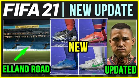 FIFA 21 NEWS ELLAND ROAD ALL NEW BOOTS FACES TITLE UPDATE 9 ON