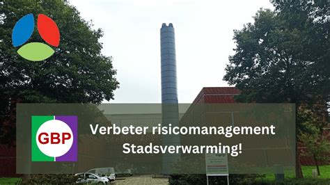 Verbeter Het Risicomanagement Van De Stadsverwarming Gbp Youtube