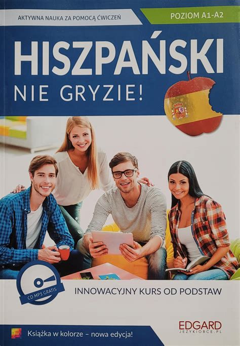 Hiszpański nie gryzie Poziom A1 A2 Innowacyjny kurs od podstaw CD