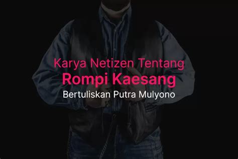 Sebuah Karya Netizen Tentang Rompi Kaesang Bertuliskan Putra Mulyono