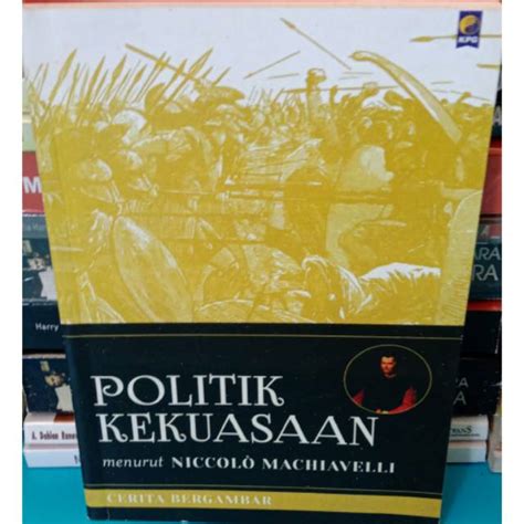 Jual Politik Kekuasaan Menurut Niccolo Machiavelli Shopee Indonesia