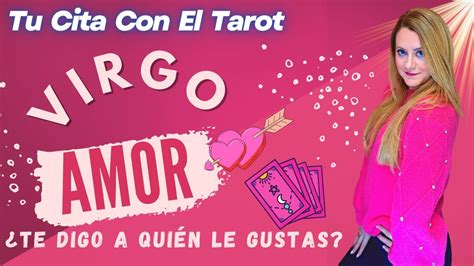 Virgo♍ Amor💕¿te Digo📢 A QuiÉn👉 Le Gustas Virgo Hoy Enero 2023 Youtube