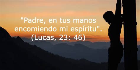Introducir 114 imagen padre en ti encomiendo mi espíritu Abzlocal mx