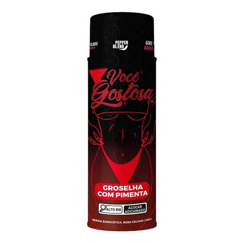 Você Gostosa Bebida Energética groselha c pimenta Distribuidora Hot Flowers