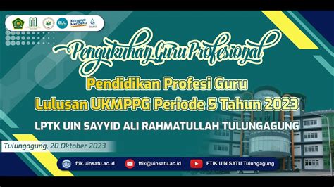 LIVE PENGUKUHAN GURU PROFESIONAL PENDIDIKAN PROFESI GURU UIN