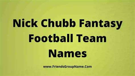 Nick Chubb Fantasy Names 2024