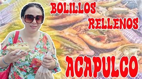 Bolillos Rellenos Puerco Chilate Acapulco Guerrero Youtube