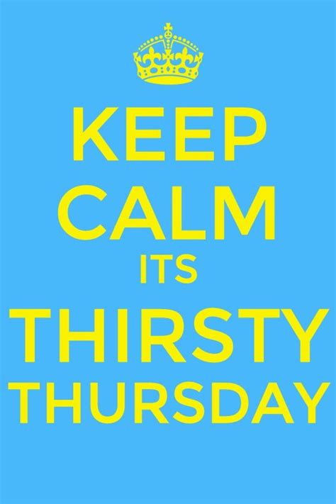 Thirsty Thursday Quotes. QuotesGram