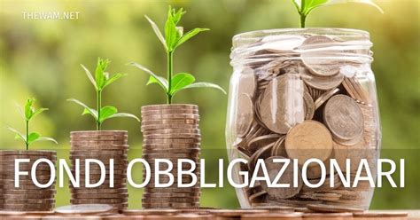 Investire In Fondi Obbligazionari Conviene E Quanto