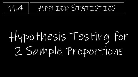 Statistics 114 Hypothesis Testing For 2 Sample Proportions Youtube