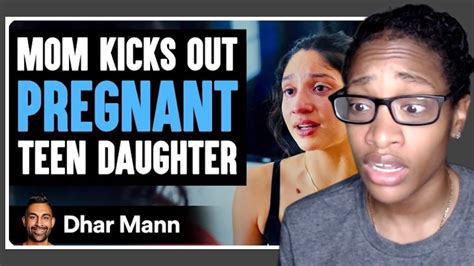 Mother Kicks Out Pregnant Teen Daughter Dhar Mann Reaction Youtube