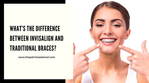 Whats The Difference Between Invisalign And Traditional Braces Palm