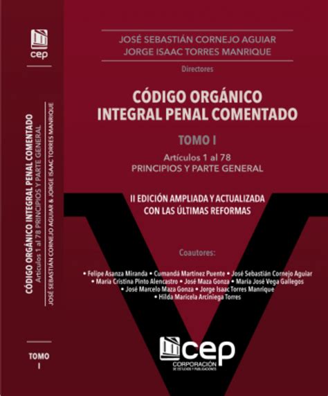 Publicación del Código Orgánico Integral Penal Comentado Tomos I y II