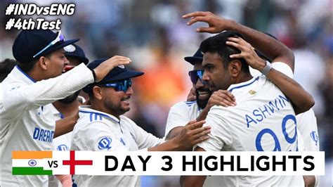 India Vs England 4th Test Match Day 4 Highlights 2024 Ind Vs Eng