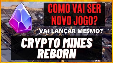 Crypto Mines Faliu E V O Lan Ar Um Novo Jogo Em Breve Veja Os Detalhes