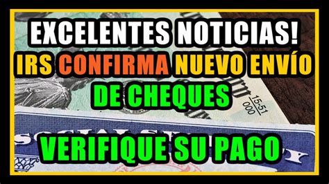 Excelentes Noticias Irs Confirma Nuevo Env O De Cheques Por Cr Dito