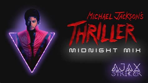 Michael Jackson Thriller Ajax S Midnight Mix Youtube