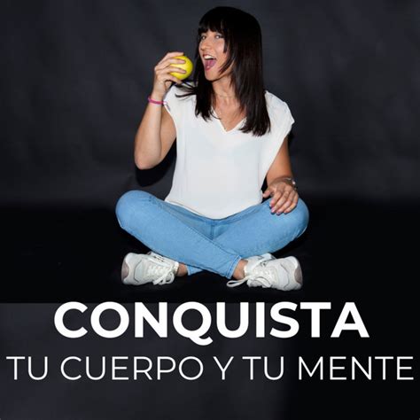 Conquista Tu Cuerpo Y Tu Mente de Nutrición Con Cris Podcast on Spotify