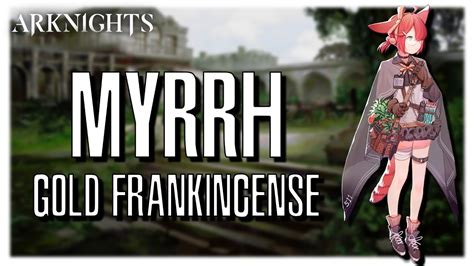 [Arknights] Operator Profile: Myrrh - YouTube