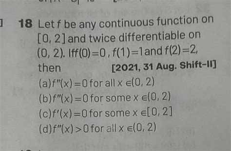 Let F Be Any Continuous Function On And Twice Differentiable On