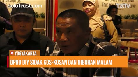 Dprd Diy Sidak Kos Kosan Dan Hiburan Malam Youtube