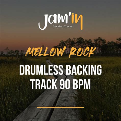 Mellow Rock Drumless Backing Track Bpm Single By Jam In Backing