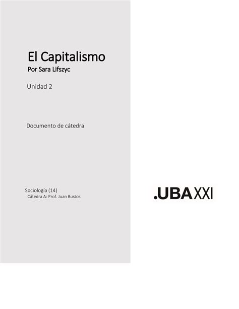 El Capitalismo Sociologia El Capitalismo Por Sara Lifszyc Unidad 2 Documento De Cátedra