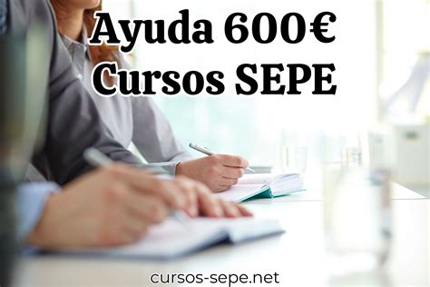 Ayuda De 600€ Del Sepe Para Hacer Cursos Cursos Sepe