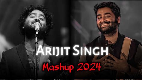 Arijit Singh Mashup 2024 Non Stop Mashup Arijit Singh Special Song