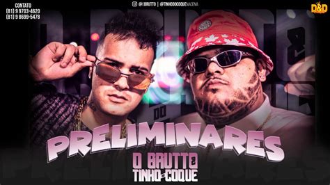 O Brutto E Tinho Do Coque Preliminares Prod Mk No Beat Youtube