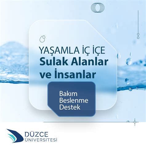 Düzce Üniversitesi İnsan Refahı İçin 2 Şubat Dünya Sulak Alanlar Günü