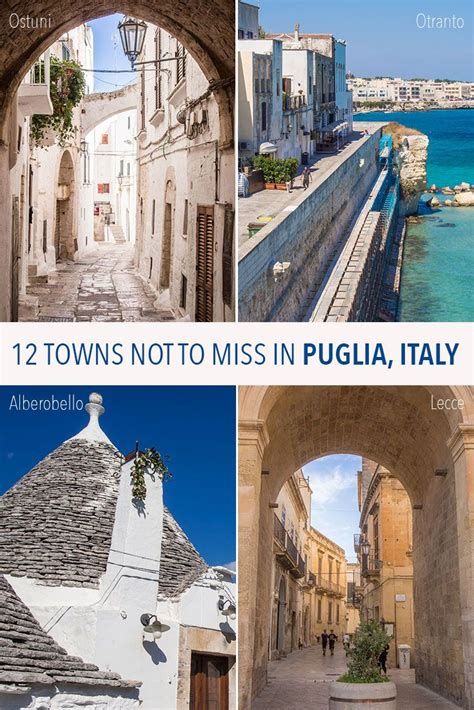 17 Towns Not To Miss In Puglia Italy Italy Vacation Puglia Puglia