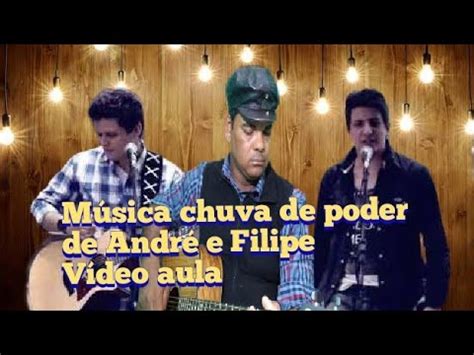 música chuva de poder André e Filipe vídeo aula YouTube