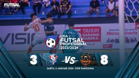 FULL MATCH LIGA FUTSAL PROFESIONAL 2023 2024 Giga Fc VS Sadakata United