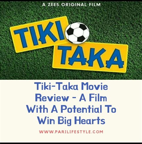 Tiki-Taka Movie Review - A Film With A Potential To Win Big Hearts ...