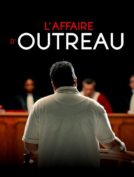 L Affaire D Outreau En Streaming Gratuit