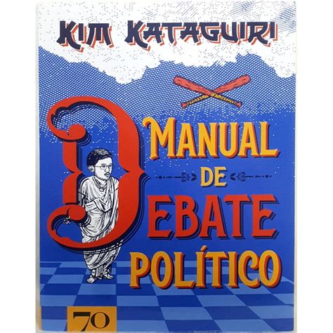 Livro Manual de Debate Político Kim Kataguiri Escorrega o Preço