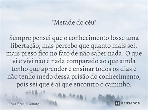 Metade Do Céu Sempre Rosa Brasil Canato Pensador