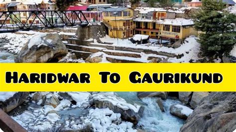 Haridwar To Gaurikund Travels SM VLOGS Samikmegha YouTube