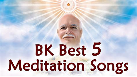 Brahmakumaris Best Meditation Songs Bk