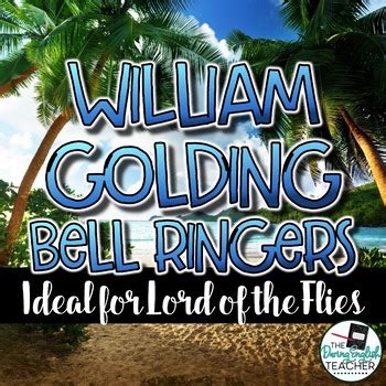 Lord Of The Flies William Golding Common Core Bell Ringers The Daring