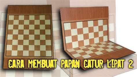 HOW TO MAKE Papan Catur Lipat 2 YouTube