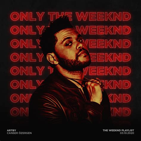 The Weeknd PLAYLIST COVER by CanserM on DeviantArt