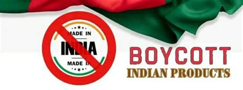 Boycott India Campaign in Bangladesh - Policy Wire